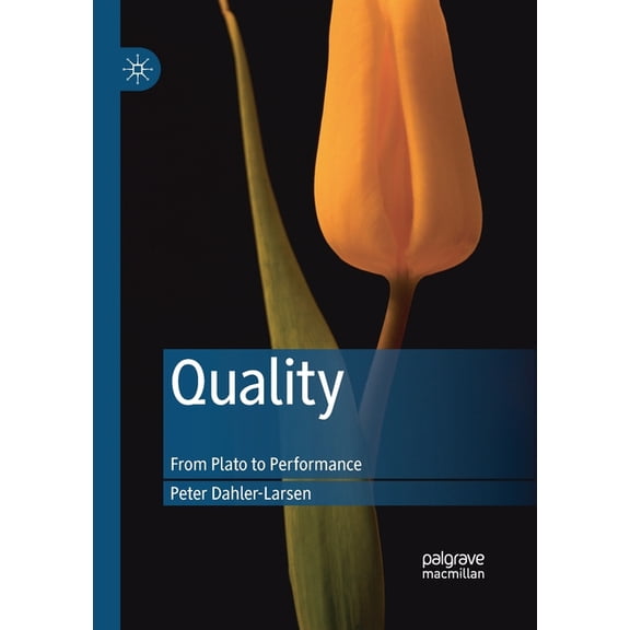 Quality: From Plato to Performance, (Paperback)