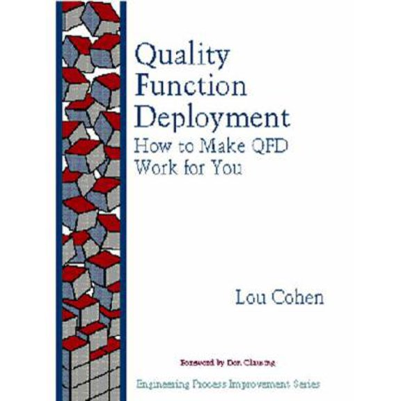 Pre-Owned Quality Function Deployment: How to Make Qfd Work for You (Engineering Process Improvement) (Hardcover) 0201633302 9780201633306