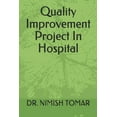thumbnail image 1 of Quality Improvement Project In Hospital, (Paperback), 1 of 1