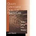 thumbnail image 1 of Pre-Owned Quality Improvement Projects in Health Care: Problem Solving in the Workplace (Paperback) 0761911677 9780761911678, 1 of 1