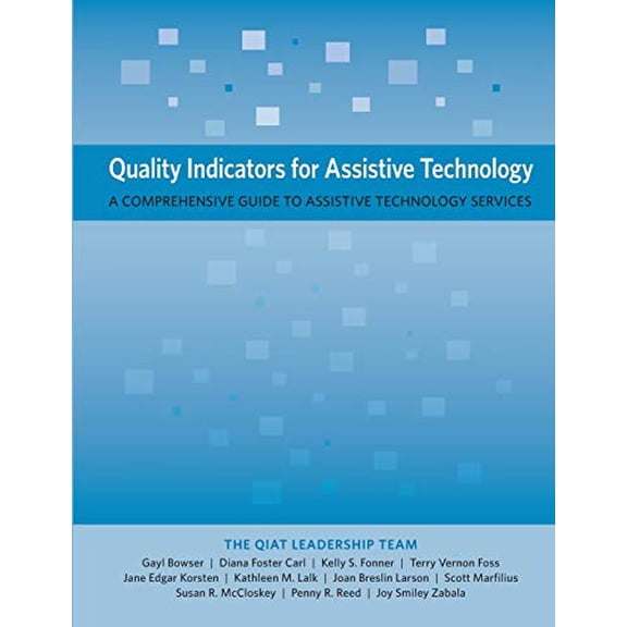 Pre-Owned Quality Indicators for Assistive Technology: A Comprehensive Guide to Assistive Technology Services (Paperback) 0989867455 9780989867450