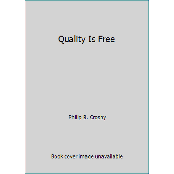 Pre-Owned Quality Is Free (Unknown) 0451619617 9780451619617