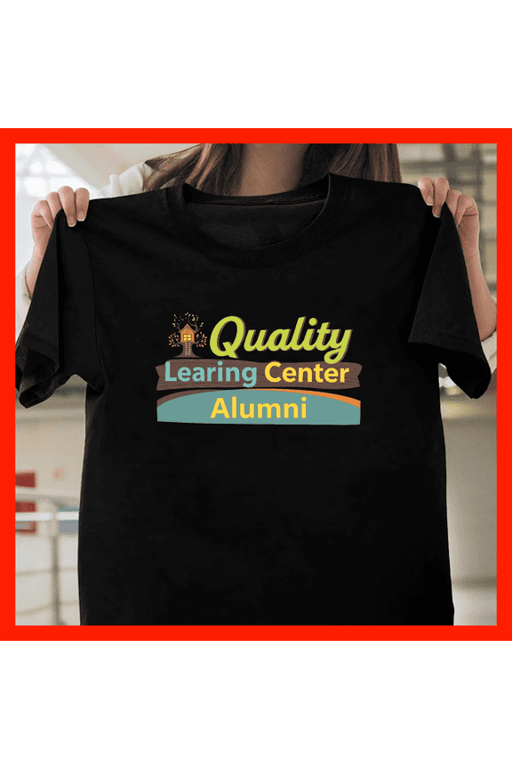 Quality Learning Center Alumni T-Shirt - Retro Education Apparel G153, Premium Unisex Tee – Extended Sizes Up to 5XL