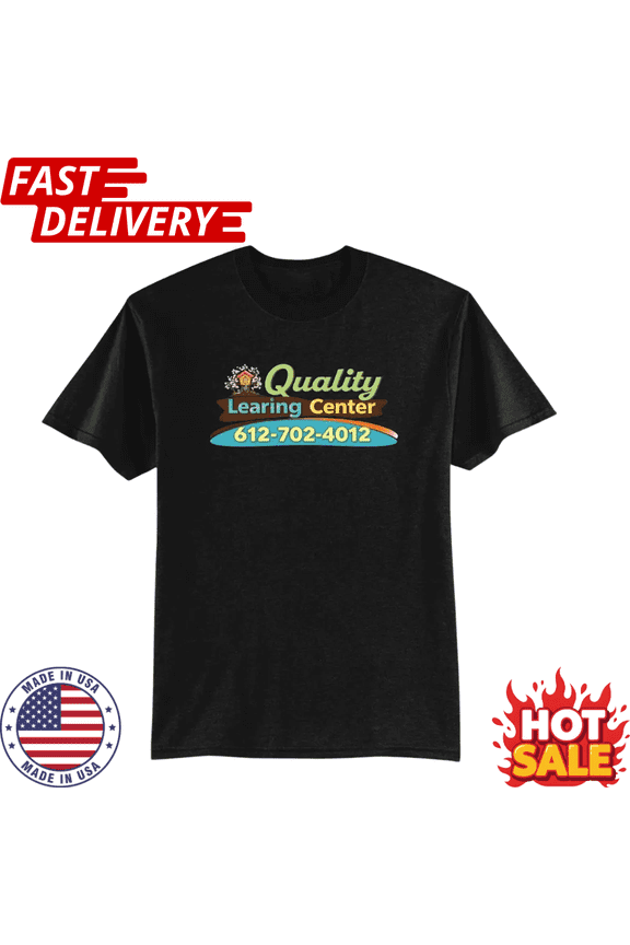 Quality Learning Center Graphic T-Shirt Inspirational School Theme Tee S-5XL