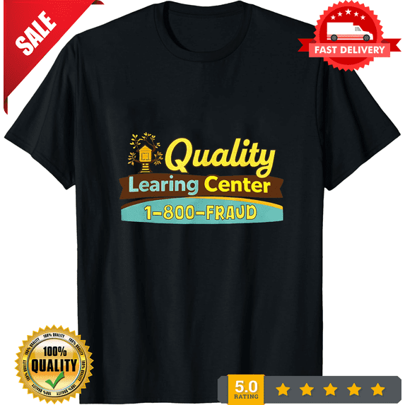 Quality Learning Center We are Still Learning Funny Unisex T-Shirt, NEW INSTOCK-TH78296