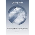 thumbnail image 1 of Quality Management Insights Quality First: Developing Effective Quality Systems, (Paperback), 1 of 1