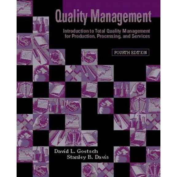 Pre-Owned Quality Management: Introduction to Total Quality Management for Production, Processing, and Services (4th Edition) (Hardcover) 0130933872 9780130933874