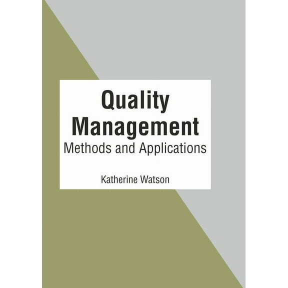 Quality Management: Methods and Applications, (Hardcover)
