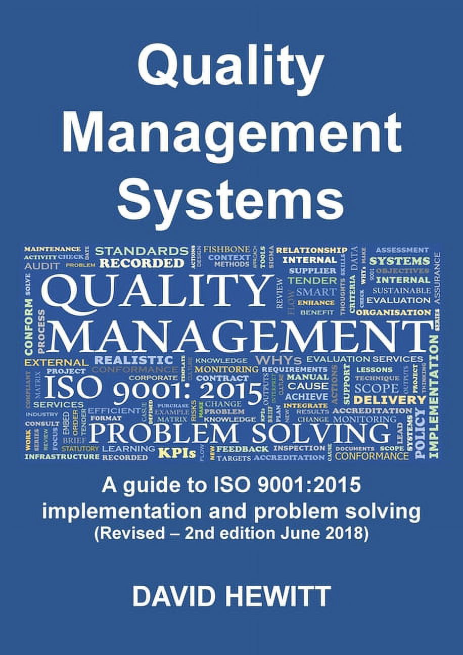 Quality Management Systems A guide to ISO 9001: 2015 Implementation and ...