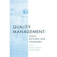 thumbnail image 1 of Quality Management: Tools, Methods and Standards, (Paperback), 1 of 1
