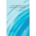 thumbnail image 1 of Quality Management and Managerialism in Healthcare: A Critical Historical Survey, (Paperback), 1 of 1