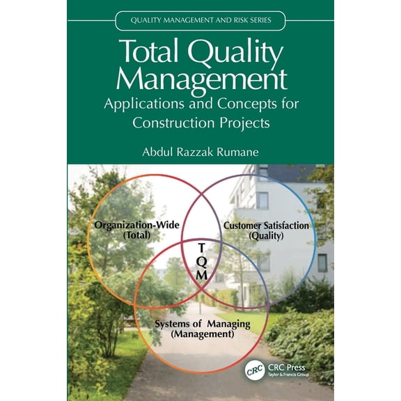 Quality Management and Risk Total Quality Management: Applications and Concepts for Construction Projects, (Paperback)