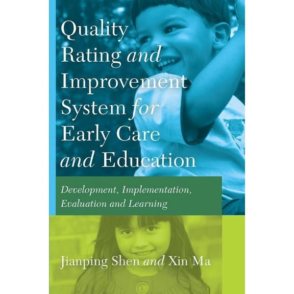 Quality Rating Improvement System for Early Care and Education: Development, Implementation, Evaluation and Learning, (Hardcover)