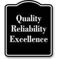 thumbnail image 1 of Quality Reliability Excellence BLACK Aluminum Composite Sign 15''x18'', 1 of 9