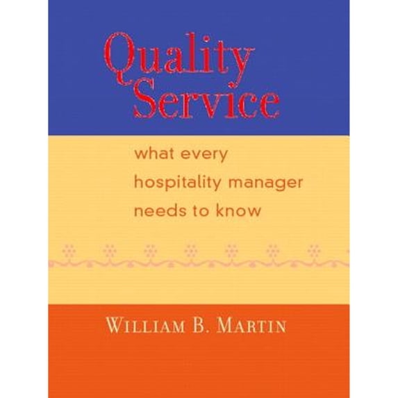 Pre-Owned Quality Service: What Every Hospitality Manager Needs to Know, 9780130930187, 0130930180, Paperback, 1 edition
