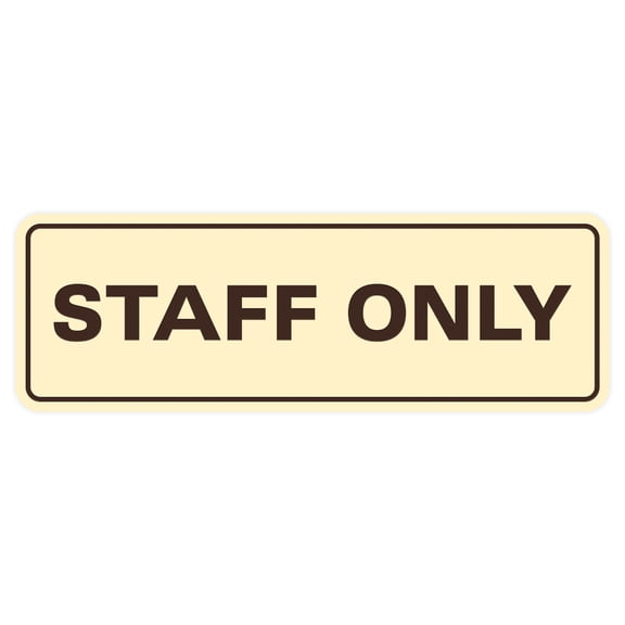 All Quality Standard Staff Only Wall or Door Sign | Easy Installation | Office Workplace Signs | Enhanced Security - Ivory/Dark Brown - Small (1 Pack)
