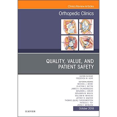 Pre-Owned Quality Value and Patient Safety in Orthopedic Surgery an Issue of Orthopedic Clinics: Volume 49 (Hardcover) by Frederick M Azar