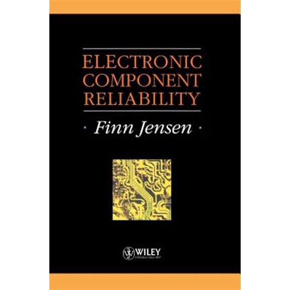 Pre-Owned Quality and Reliability Engineering Electronic Component Reliability: Fundamentals, Modelling, Evaluation, and Assurance, (Hardcover)