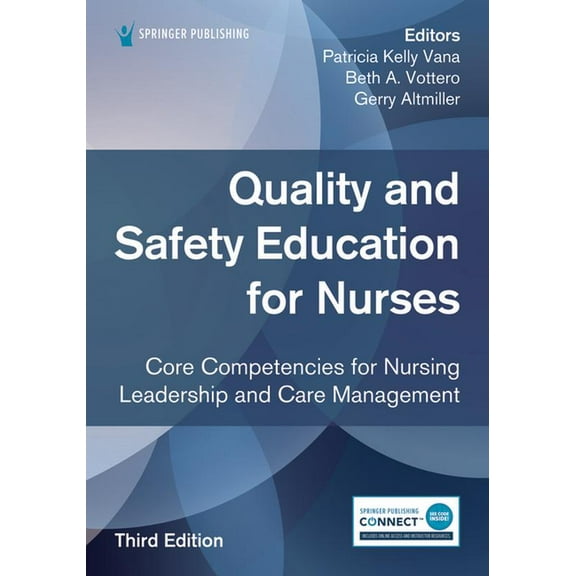 Quality and Safety Education for Nurses, Third Edition: Core Competencies for Nursing Leadership and Care Management, (Paperback)