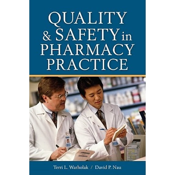 Pre-Owned Quality and Safety in Pharmacy Practice (Paperback) 0071603859 9780071603850