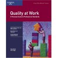 thumbnail image 1 of Pre-Owned Quality at Work: A Personal Guide to Professional Standards (Fifty-Minute Series) (Paperback) 0931961726 9780931961724, 1 of 1