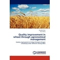 thumbnail image 1 of Quality improvement in wheat through agronomical management (Paperback), 1 of 1