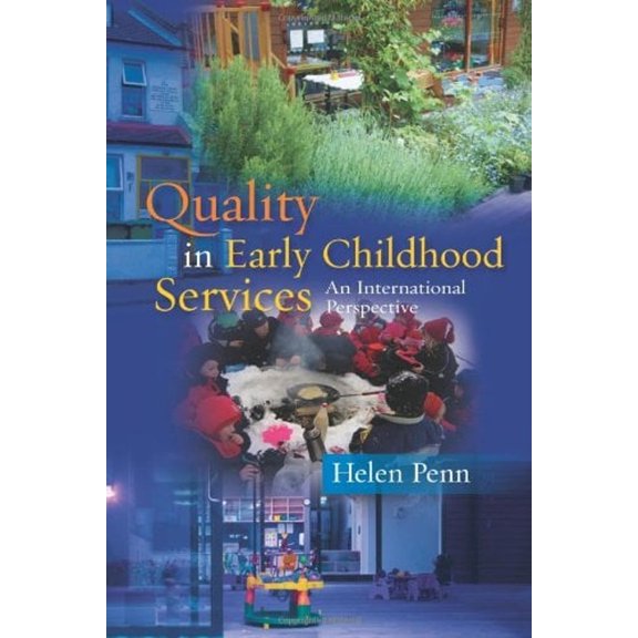 Pre-Owned Quality in Early Childhood Services: An International Perspective (Paperback) 033522878X 9780335228782
