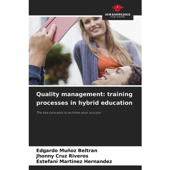 Quality management: training processes in hybrid education, (Paperback)