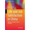thumbnail image 1 of Quality of Life in Asia Life and Job Satisfaction in China: Exploring Longitudinal Analysis with Mplus, Book 19, (Hardcover), 1 of 1