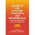 thumbnail image 1 of Quality of Life in Health Promotion and Rehabilitation: Conceptual Approaches, Issues, and Applications, (Paperback), 1 of 1
