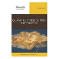 thumbnail image 1 of Quand Le Coeur de Dieu Est Touché, Principe de la Causalité (Paperback), 1 of 1