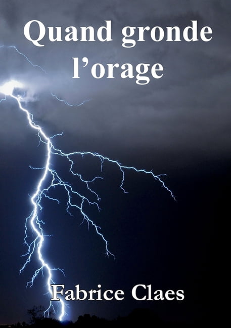 Quand gronde l'orage, (Paperback)