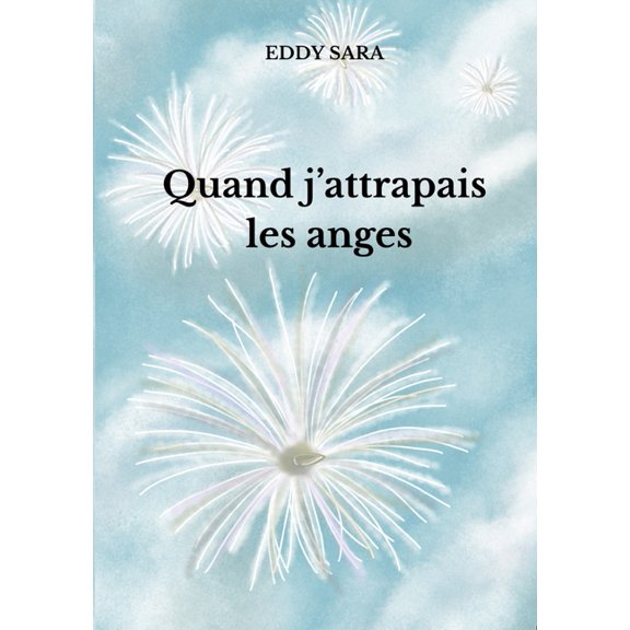 Quand j'attrapais les anges, (Paperback)