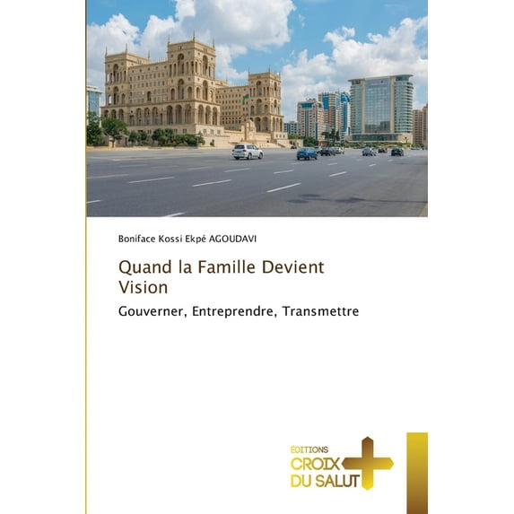 Quand la Famille Devient Vision, (Paperback)