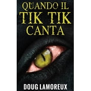 Quando il Tik Tik Canta, Hardcover