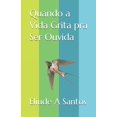 thumbnail image 1 of Quando a Vida Grita Pra Ser Ouvida, 1 of 1