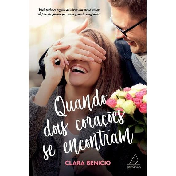 Quando dois corações se encontram (Paperback)