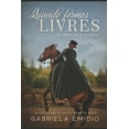 thumbnail image 1 of Quando formos Livres: As donas da Esperanza - Destaque 3a Edição Prêmio Kindle de Literatura (Paperback), 1 of 1