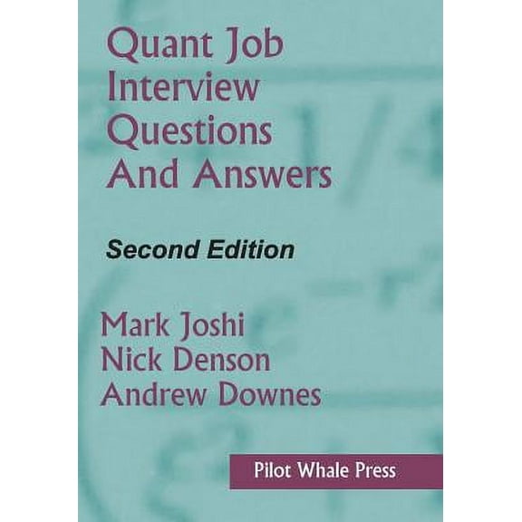 Quant Job Interview Questions and Answers (Second Edition) (Paperback)