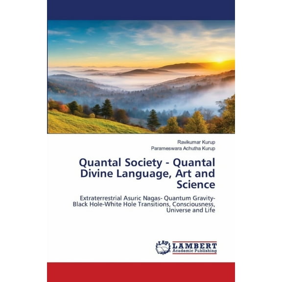 Quantal Society - Quantal Divine Language, Art and Science, (Paperback)