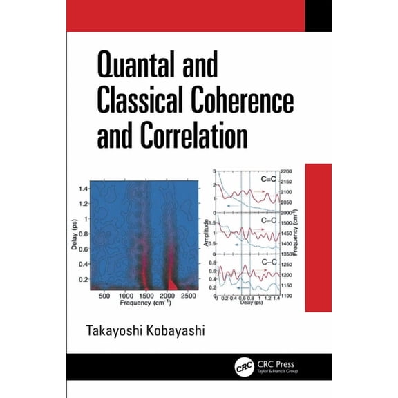 Quantal and Classical Coherence and Correlation, (Hardcover)