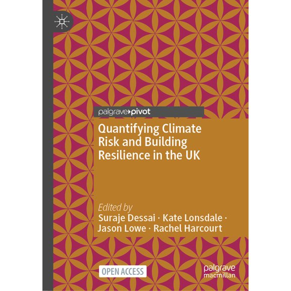 Quantifying Climate Risk and Building Resilience in the UK, (Hardcover)