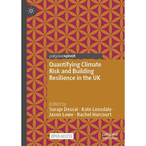 Quantifying Climate Risk and Building Resilience in the UK, (Hardcover)