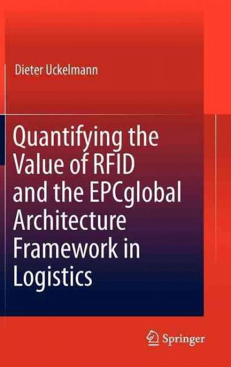 Quantifying the Value of RFID and the Epcglobal Architecture Framework ...