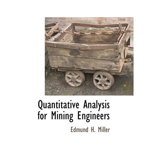 Quantitative Analysis for Mining Engineers
