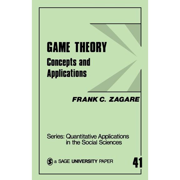Quantitative Applications in the Social  Game Theory: Concepts and Applications, Book 41, (Paperback)