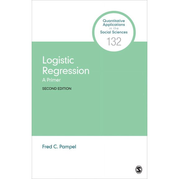 Quantitative Applications in the Social Logistic Regression: A Primer, Book 132, (Paperback)