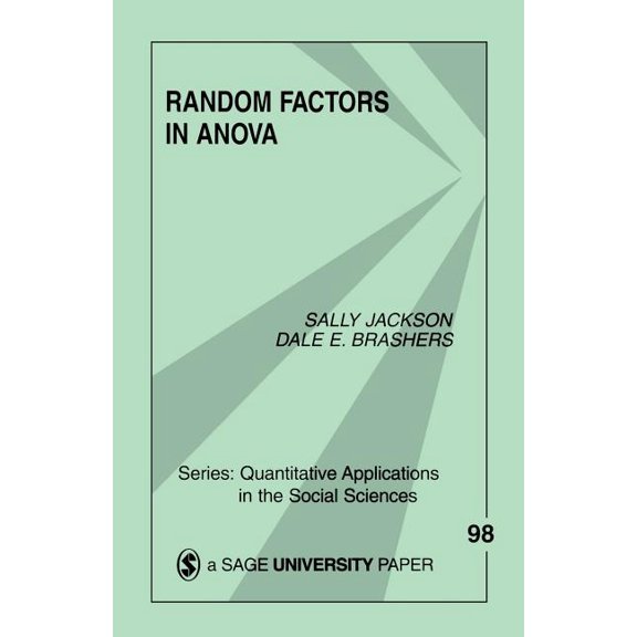 Quantitative Applications in the Social Random Factors in Anova, Book 98, (Paperback)