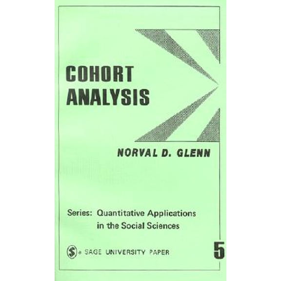 Pre-Owned Quantitative Applications in the Social Sciences: Cohort Analysis (Series #05) (Paperback)