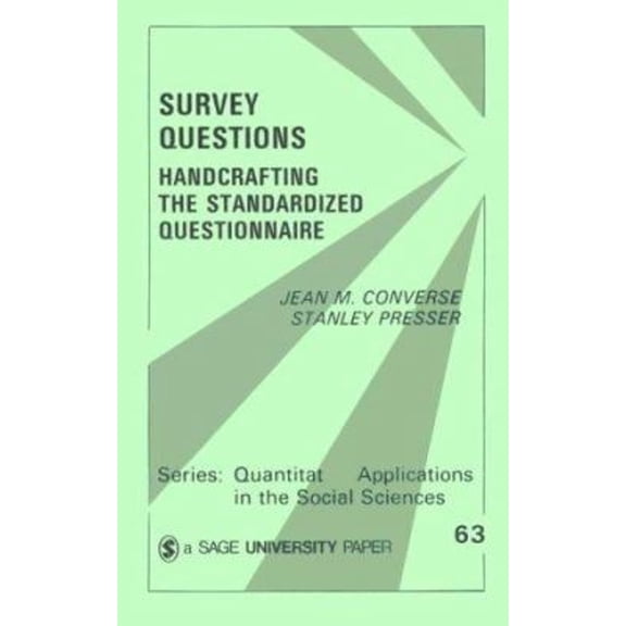Pre-Owned Survey Questions: Handcrafting the Standardized Questionnaire (Paperback) 0803927436 9780803927438